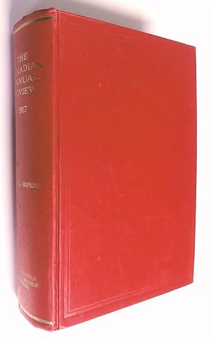 The Canadian Annual Review of Public Affairs 1917, illustrated, seventeenth year of issue