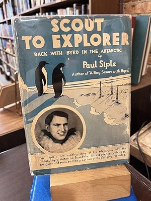 Scout to Explorer: Back with Byrd in the Antarctic