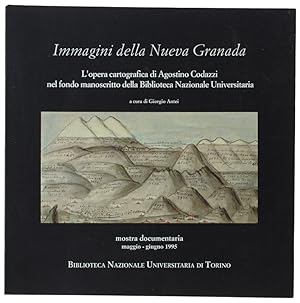 IMMAGINI DELLA NUEVA GRANADA. L'opera cartografica di Agostino Codazzi nel fondo manoscritto dell...