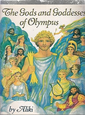 The Gods and Goddesses of Olympus (Signed by Aliki)