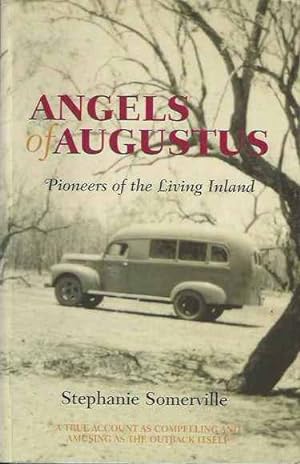 Angels of Augustus: Pioneers of the Living Inland