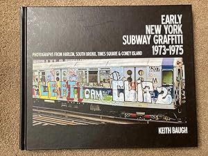 Early New York Subway Graffiti 1973-1975: Photographs from Harlem, South Bronx, Times Square and ...
