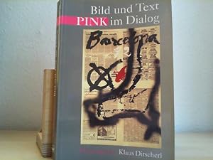 Bild und Text im Dialog (PINK - Passauer Interdisziplinäre Kolloquien)