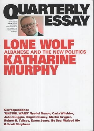 Lone Wolf: Albanese and the New Politics: Quarterly Essay 88