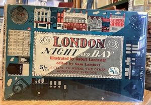 London Night and Day: a guide to where the other books don't take you