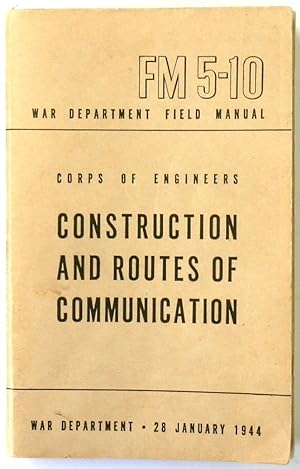 Corps of Engineers: Construction and Routes of Communication