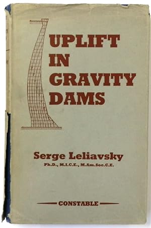 Uplift in Gravity Dams: Calculation Methods, Experiments and Design Theories