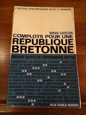 Complots pour une république bretonne.