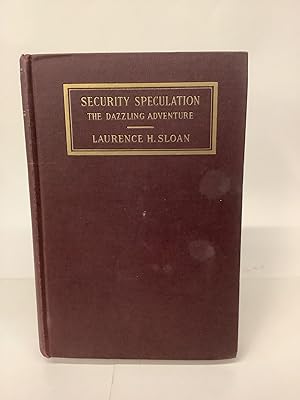 Security Speculation; The Dazzling Adventure