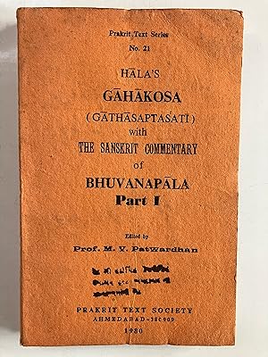 Hala's Gahakosa : Gathasaptasati : with the Sanskrit commentary of Bhuvanapala : Part 1 [Prakrit ...