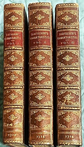 Characteristicks of Men, Manners, Opinions, Times, in Three Volumes