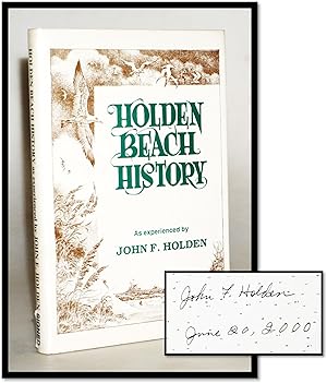 Holden Beach History: As Experienced by John F. Holden (North Carolina)