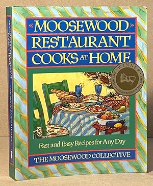 Moosewood Restaurant Cooks at Home _ Fast and Easy Recipes for Any Day