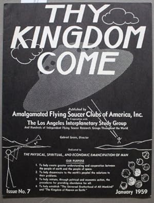 THY KINGDOM COME #7 January/1959; - Amalgamated Flying Saucer Clubs