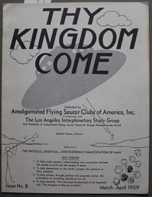 THY KINGDOM COME #8 March-April/1959; - Amalgamated Flying Saucer Clubs