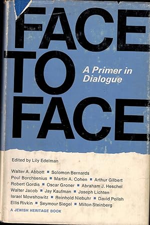 Face to Face: A Primer in Dialogue (A Jewish Heritage Book)