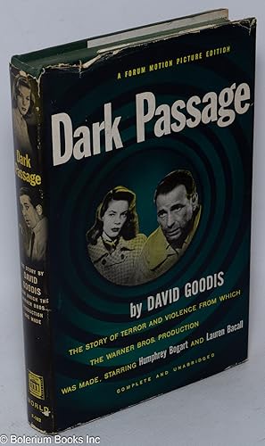Dark Passage A Forum Motion Picture Edition [photoplay edition]