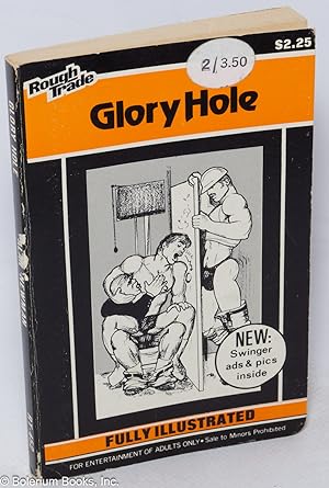 Glory Hole: illustrated