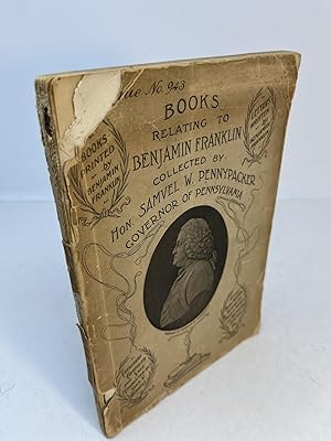 THE EXTRAORDINARY LIBRARY OF HON. SAMUEL W. PENNYPACKER, Governor of Pennsylvania. Catalogue No. ...