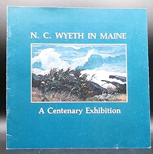 N.C. WYETH IN MAINE: A Centenary Exhibition