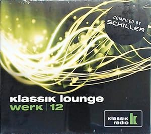 Klassik Radio | klassik lounge werk 12 - compiled by Schiller