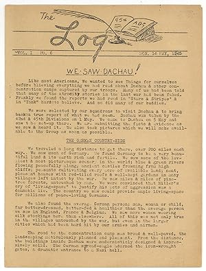 [Newletter]: The Log 45th ADG (Air Depot Group). Vol. 1 No. 6. 14 May 1945. WE SAW DACHAU!