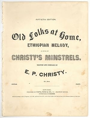 [Sheet music]: Old Folks at Home, Ethiopian Melody: As Sung by Christy's Minstrels