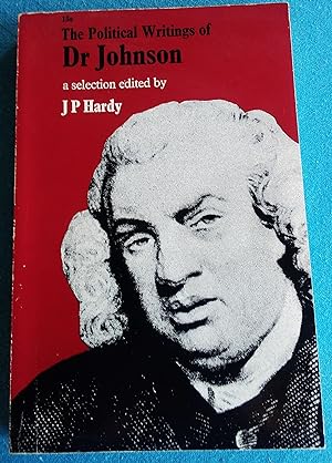 The Political Writings of Dr Johnson: A Selection edited by JP Hardy