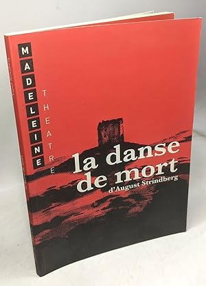 La danse de mort d'August Strindberg - Théâtre de la Madeleine
