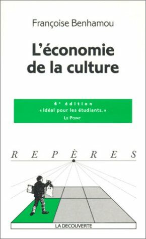 L'Economie De La Culture. 4eme Edition