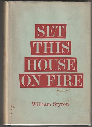 Set This House On Fire (Signed First Edition)