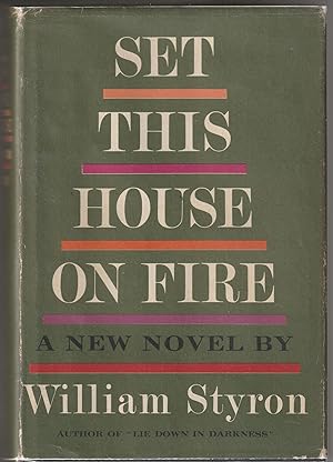 Set This House On Fire (Signed First Edition)