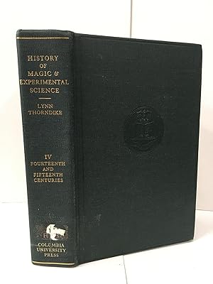 A History of Magic and Experimental Science: Fourteenth and Fifteenth Centuries