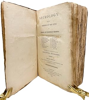 Necrology: Being Memoirs of the Lives of Eminent and Extraordinary Characters