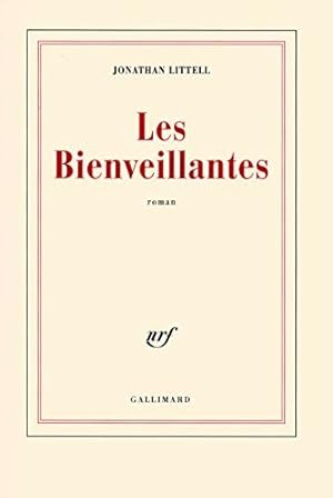 Les Bienveillantes - Prix Goncourt et Prix du roman de l'Académie française 2006