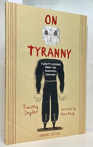On Tyranny: Twenty Lessons from the Twentieth Century (Graphic Edition)
