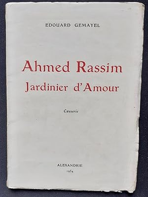 Ahmed Rassim, jardinier d'amour - causerie -