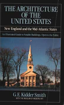 The Architecture Of The United States: New England And The Mid-Atlantic States