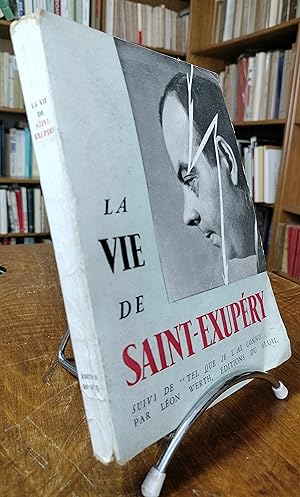 La Vie de Saint-Exupéry. Suivi de "Tel que je l'ai connu ." par Léon Werth
