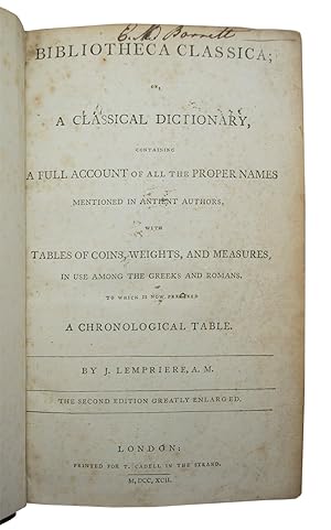 Bibliotheca Classica; Or, A Classical Dictionary, Containing A Full Account of all the Proper Nam...
