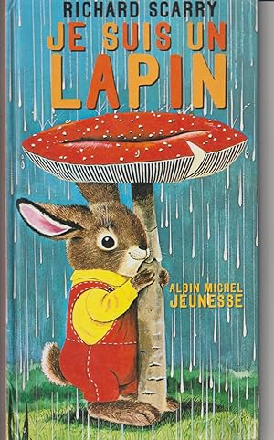 Je suis un lapin - French language version of I Am A Bunny (French Edition)