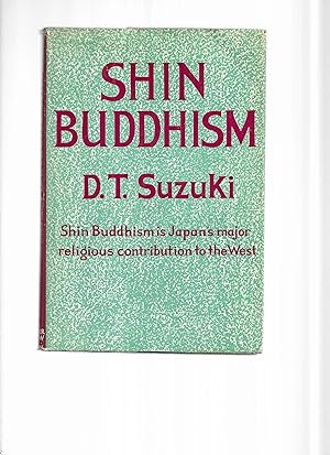SHIN BUDDHISM: Shin Buddhism Is Japan's Major Religious Contribution To The West
