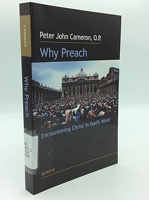 WHY PREACH: Encountering Christ in God's Word