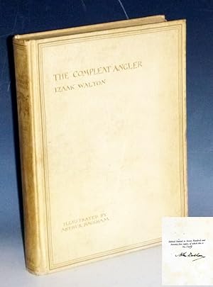 The Compleat Angler (Illustrated and Signed By Arthur Rackham , No. 149 of 775 Copies.)