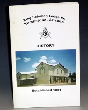 King Solomon Lodge #5, Tombstone, Arizona, History, Established 1881