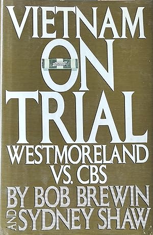 Vietnam on Trial: Westmoreland vs. CBS