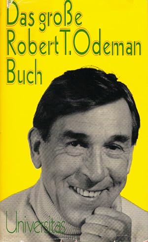 Das grosse Robert-T.-Odeman-Buch. mit Zeichn. von Erich Rauschenbach