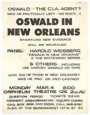 [Flyer]: Oswald - The C.I.A. Agent  Was he Politically Left - or Right.  Oswald in New Orleans. S...