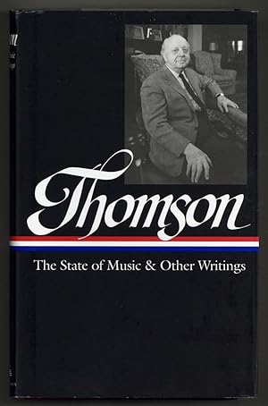 Virgil Thomson: The State of Music & Other Writings. The State of Music, Virgil Thomson, American...