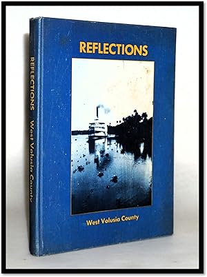 Reflections: West Volusia County 100 Years of Progress